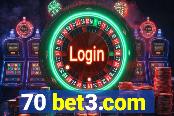 70 bet3.com